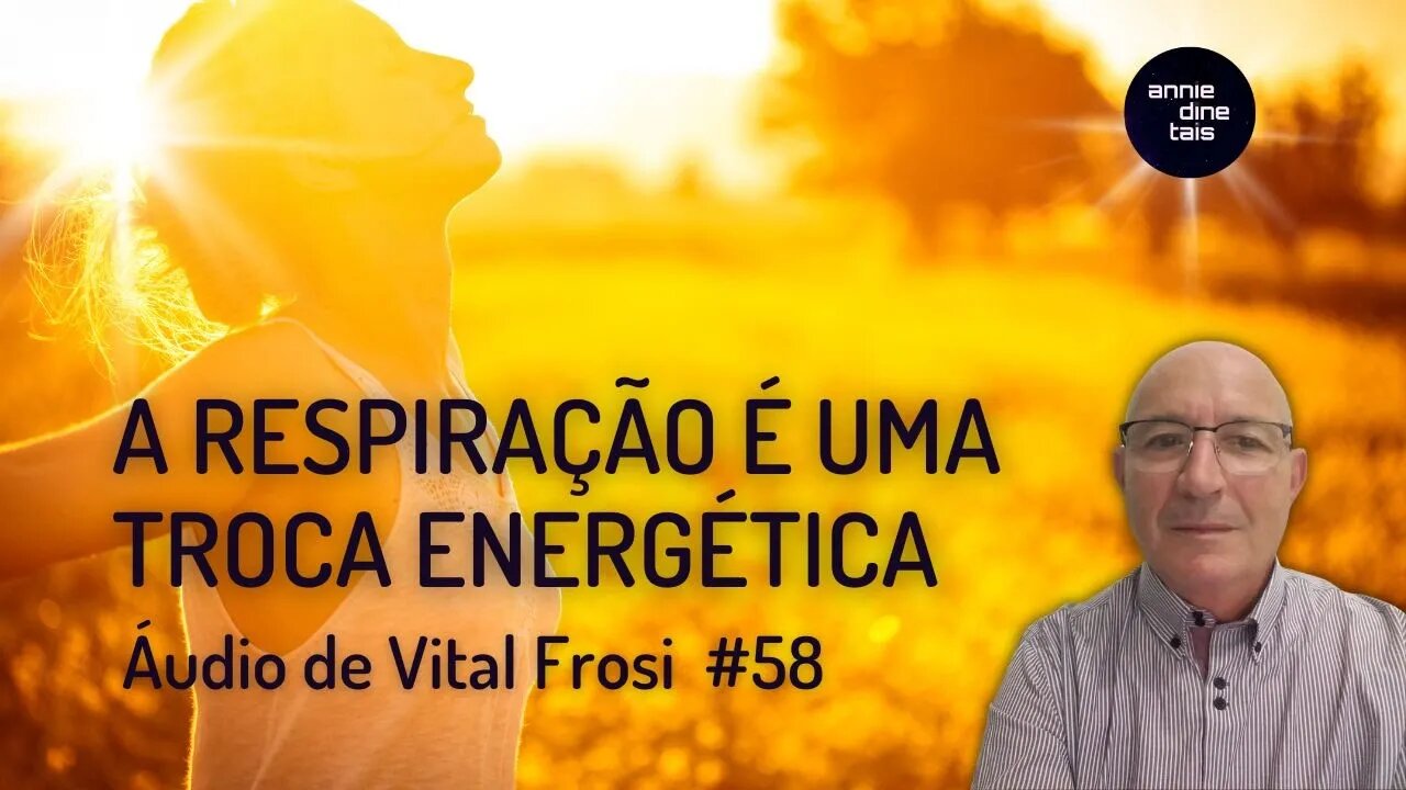 A respiração é uma troca energética l 14 jan 2023 l #58