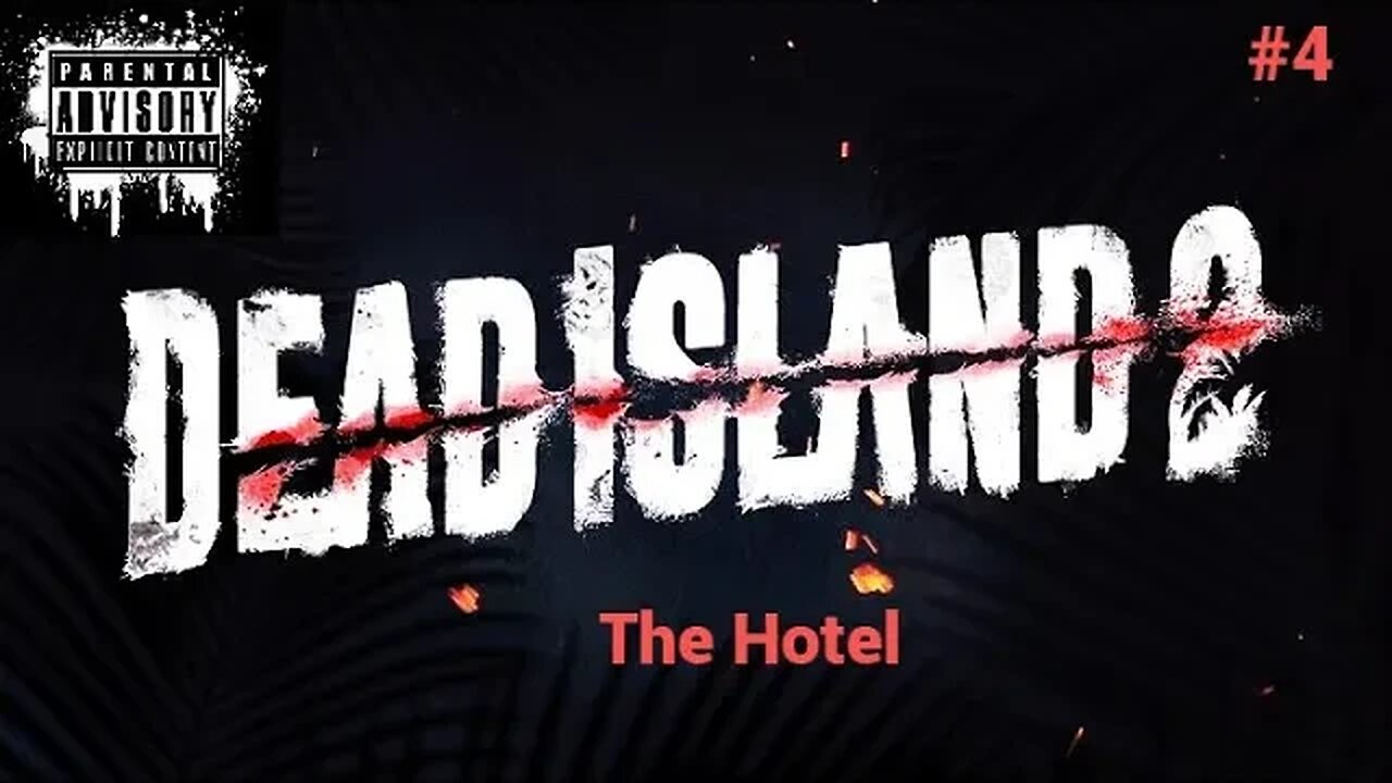 Dead Island 2 Part 4 The Hotel