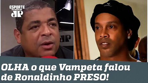 "Eu joguei com o cara e..." OLHA o que Vampeta falou de Ronaldinho PRESO!