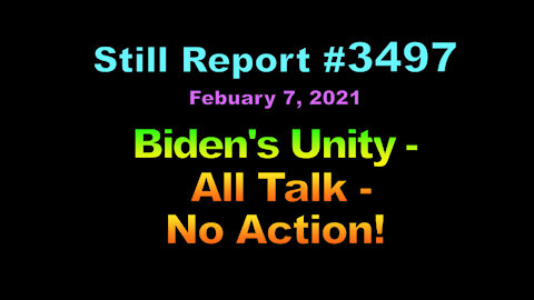 Biden’s Unity – All Talk, No Action!, 3497