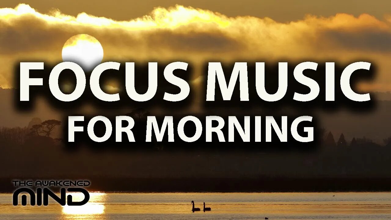 Morning Music Flow: Relaxing Focus Music for Morning Time