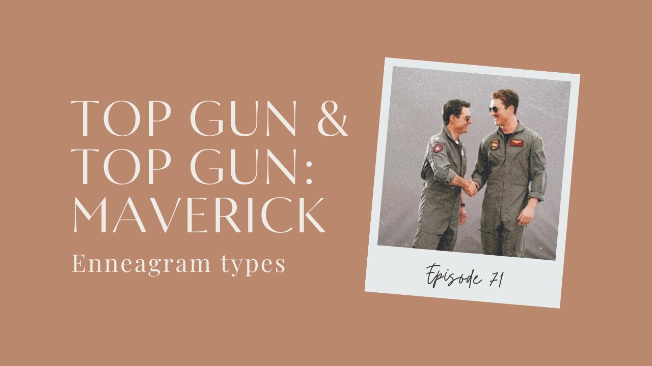 TOP GUN & TOP GUN: MAVERICK Character Enneagram Personality Types