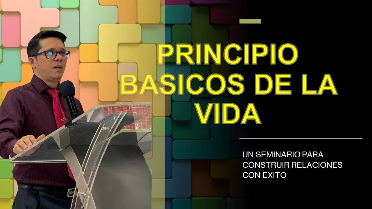 PREDICACION: Seminario Principios Basicos para la Vida / Pastor. Josue Angarita