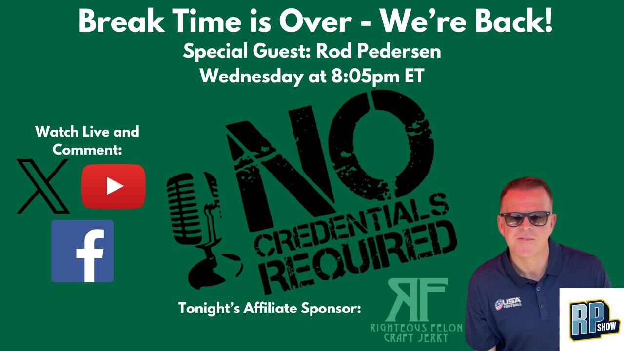 Break Time is Over - We're Back! (Special Guest: Rod Pedersen of The Rod Pedersen Show)