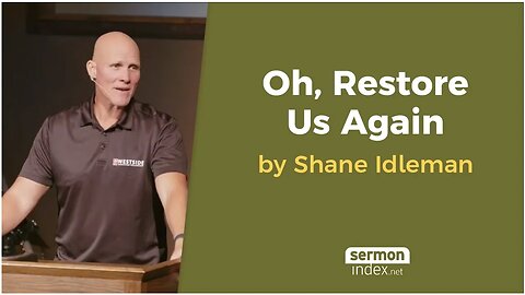 Oh, Restore Us Again by Shane Idleman