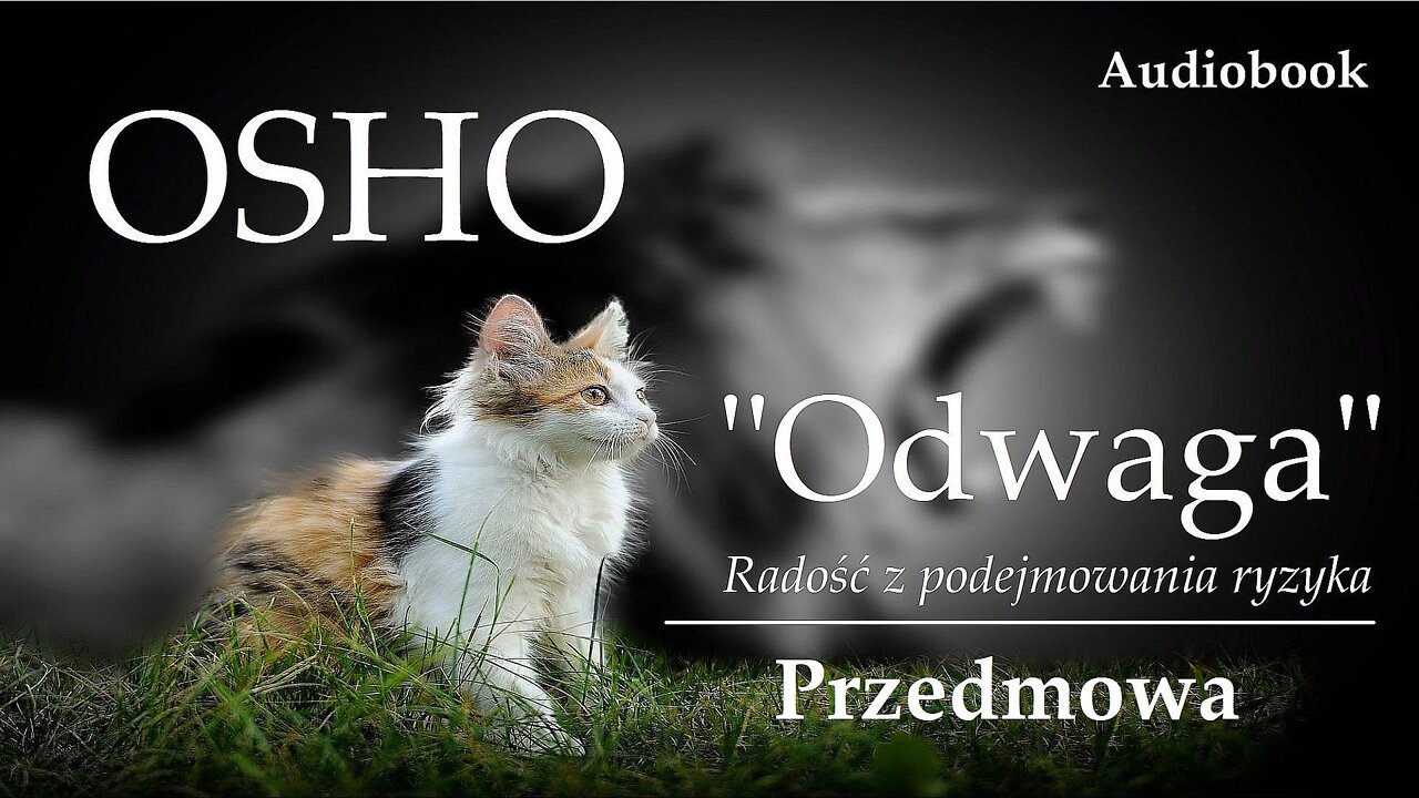 OSHO "Odwaga" | Przedmowa