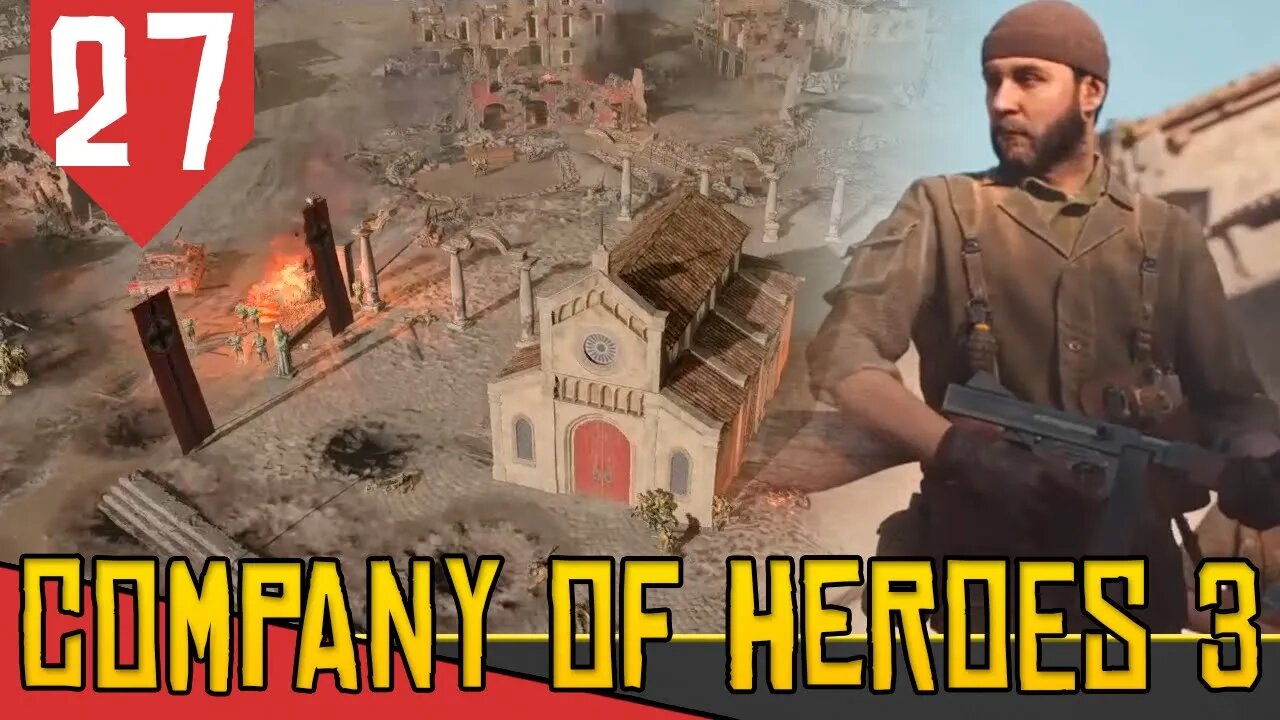 Rumo a ROMA para o FINAL - Company of Heroes 3 Italia #27 [Gameplay PT-BR]