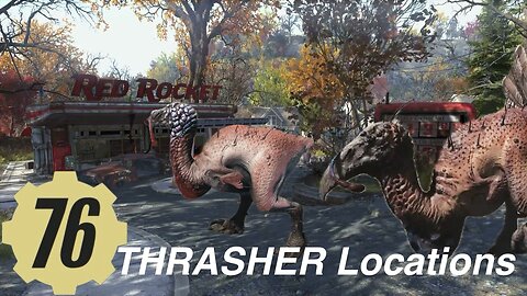 THRASHER Locations, fallout76