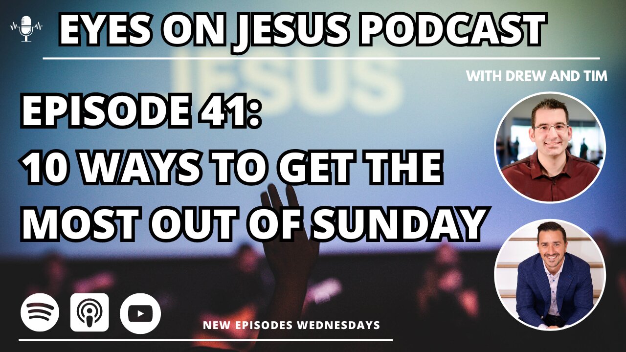 Episode 41: 10 Ways to Make the Most of Sunday