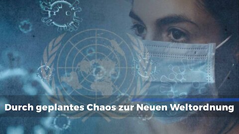 Durch geplantes Chaos zur NWO