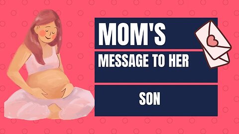 Words of Wisdom: A Mother's Guidance to Her Son