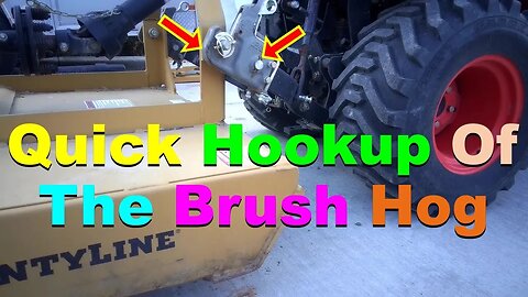 No. 1021 – Hooking Up The Brush Hog