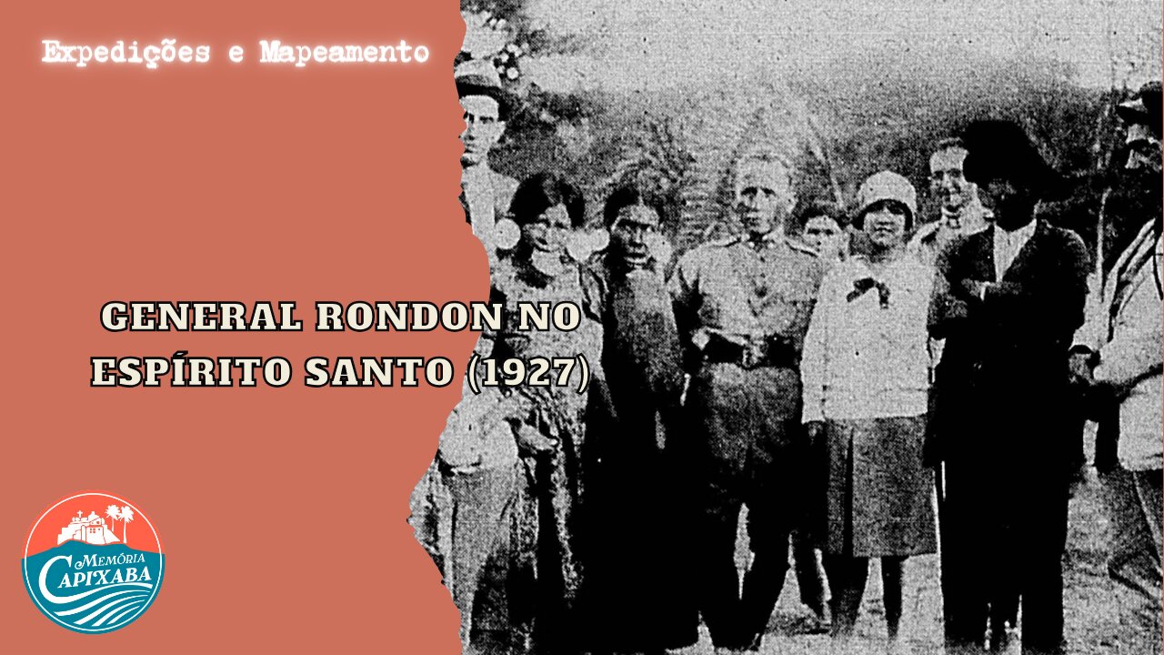 General Rondon no Espírito Santo (1927)