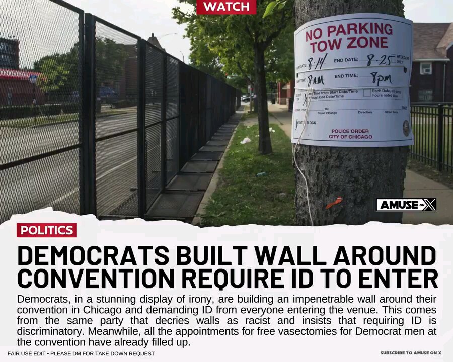 DEMOCRATS BUILT WALL AROUND DNC CONVENTION REQUIRE ID TO ENTER