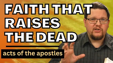 Too Good To Stay Dead? | Bible Study With Me | Acts 9:31-43