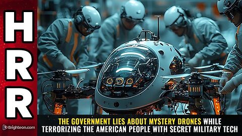 The government LIES about mystery drones...