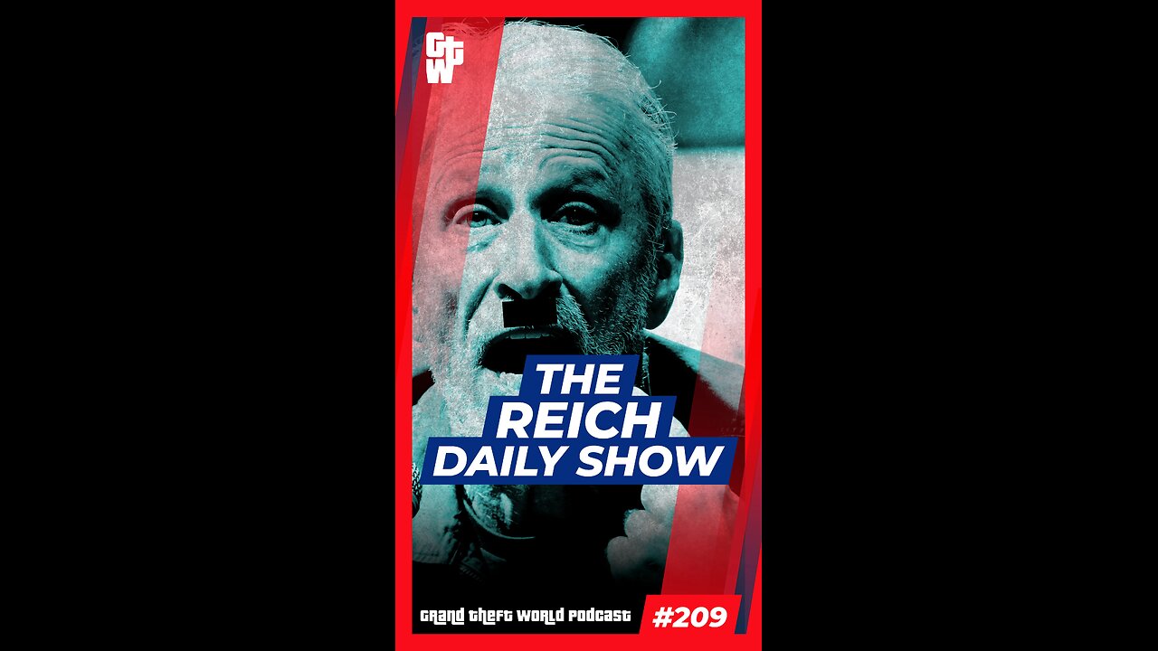 The Reich Daily Show | #GrandTheftWorld 209 (Short)