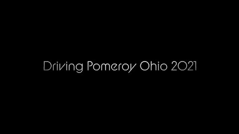 Driving Pomeroy Ohio 2021