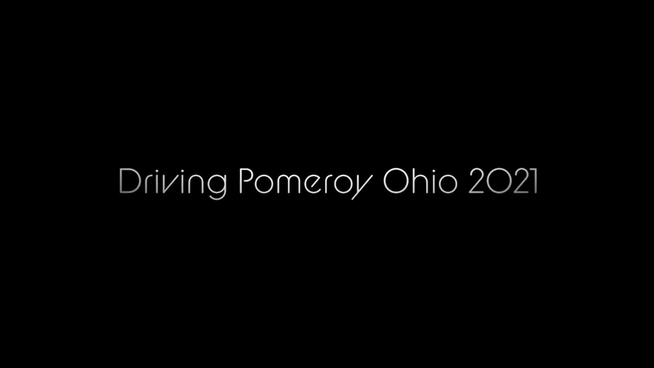 Driving Pomeroy Ohio 2021