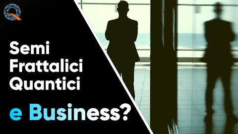 🧊 Semi Frattalici Quantici e Business?