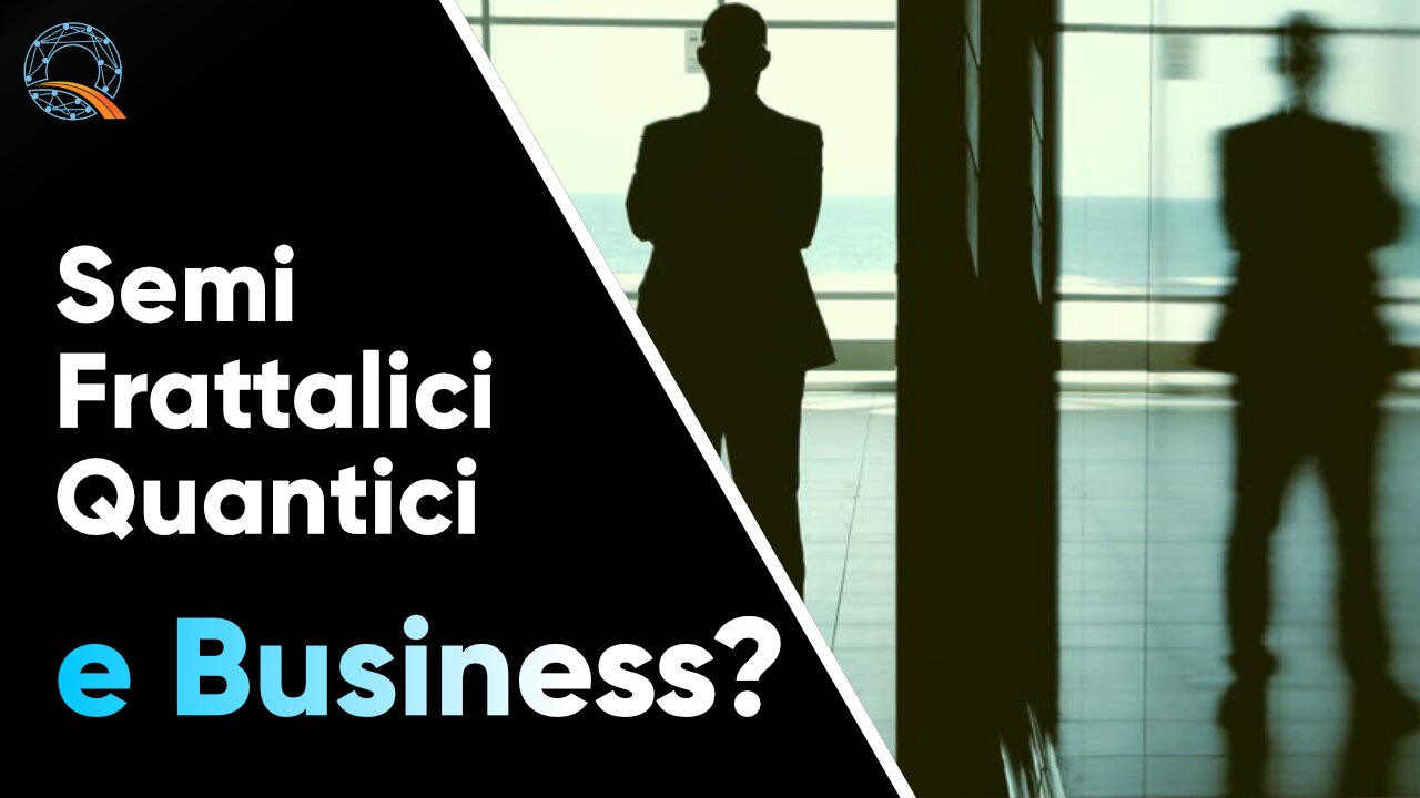 🧊 Semi Frattalici Quantici e Business?