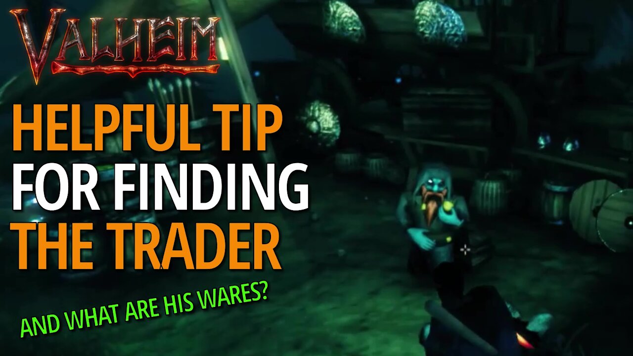 Helpful Tip For Locating The Trader (And What Are His Wares?) - Valheim