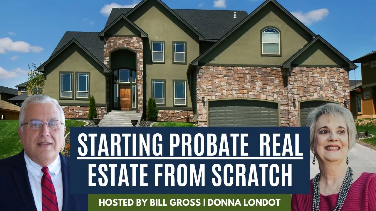 How To Start A Probate Real Estate Business From Scratch