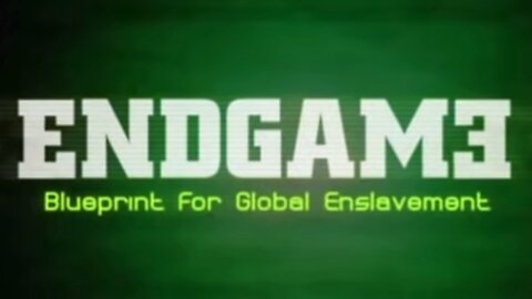 Endgame: Blueprint for Global Enslavement (2007)