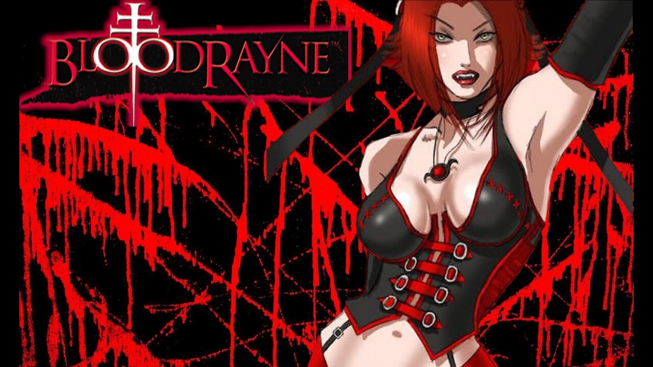 This Red-Headed Femme Fatale is Red Hot!; Let's Play BloodRayne!