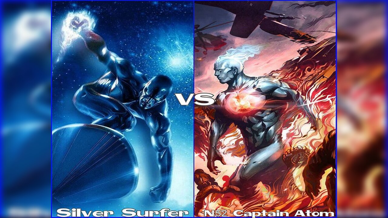 SURFISTA PRATEADO VS NEW 52 CAPTAIN ATOM