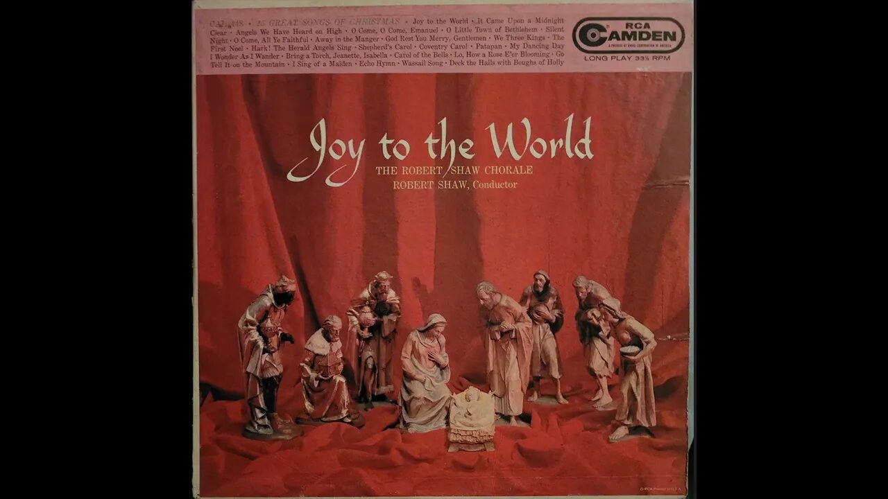 The Robert Shaw Chorale – Joy to the World