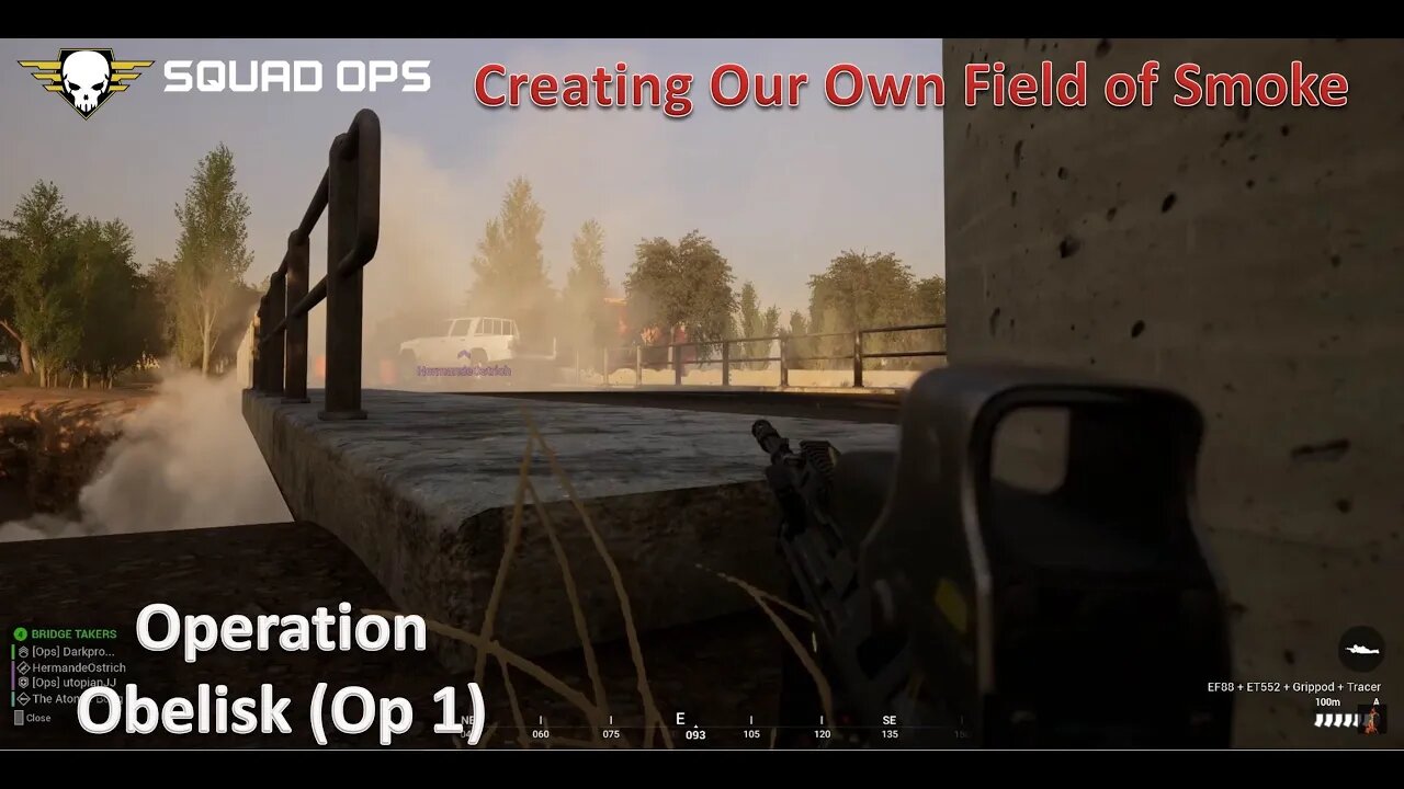 Creating Our Own Field of Smoke l [SquadOps 1-Life Event] l Operation Obelisk Op 1 (Feb 11)