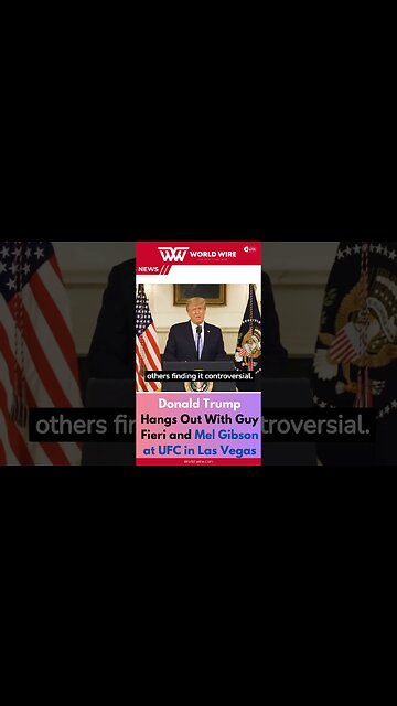 Donald Trump Hangs Out With Guy Fieri and Mel Gibson at UFC in Las Vegas -World-Wire #short