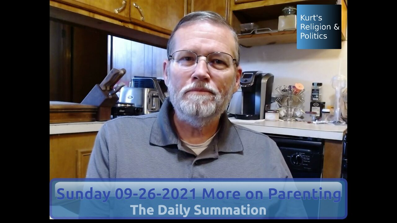 20210926 More on Parenting - The Daily Summation