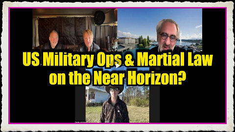 Pascal Najadi Derek Johnson US Military Ops Martial Law on the Near Horizon