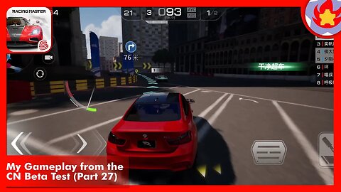 My Gameplay from the CN Beta Test (Part 27) | Racing Master