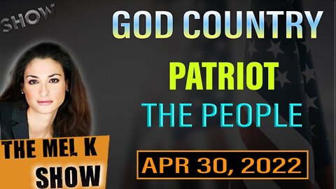 THE MEL K SHOW: GOD COUNTRY & WE THE PEOPLE IN CALIFORNIA SENATE