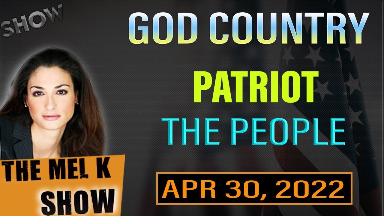 THE MEL K SHOW: GOD COUNTRY & WE THE PEOPLE IN CALIFORNIA SENATE