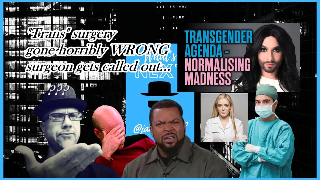 "TRANS" SURGERIES GONE WRONG...SHOCKER!!!