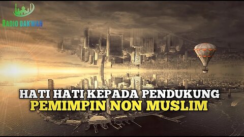 HATI HATI BAGI PENDUKUNG PEMIMPIN NON MUSLIM