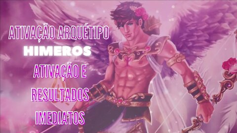 Arquetipo Himeros- Ativação imediata - Seja um Deus Grego do S3x° Atraia suas Crushs (audio Unissex)