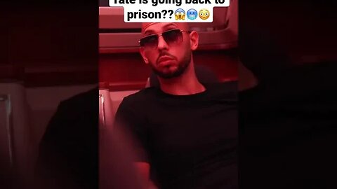Andrew Tate is going back to prison😳