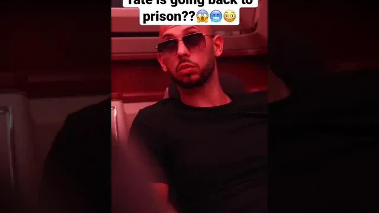Andrew Tate is going back to prisonš³