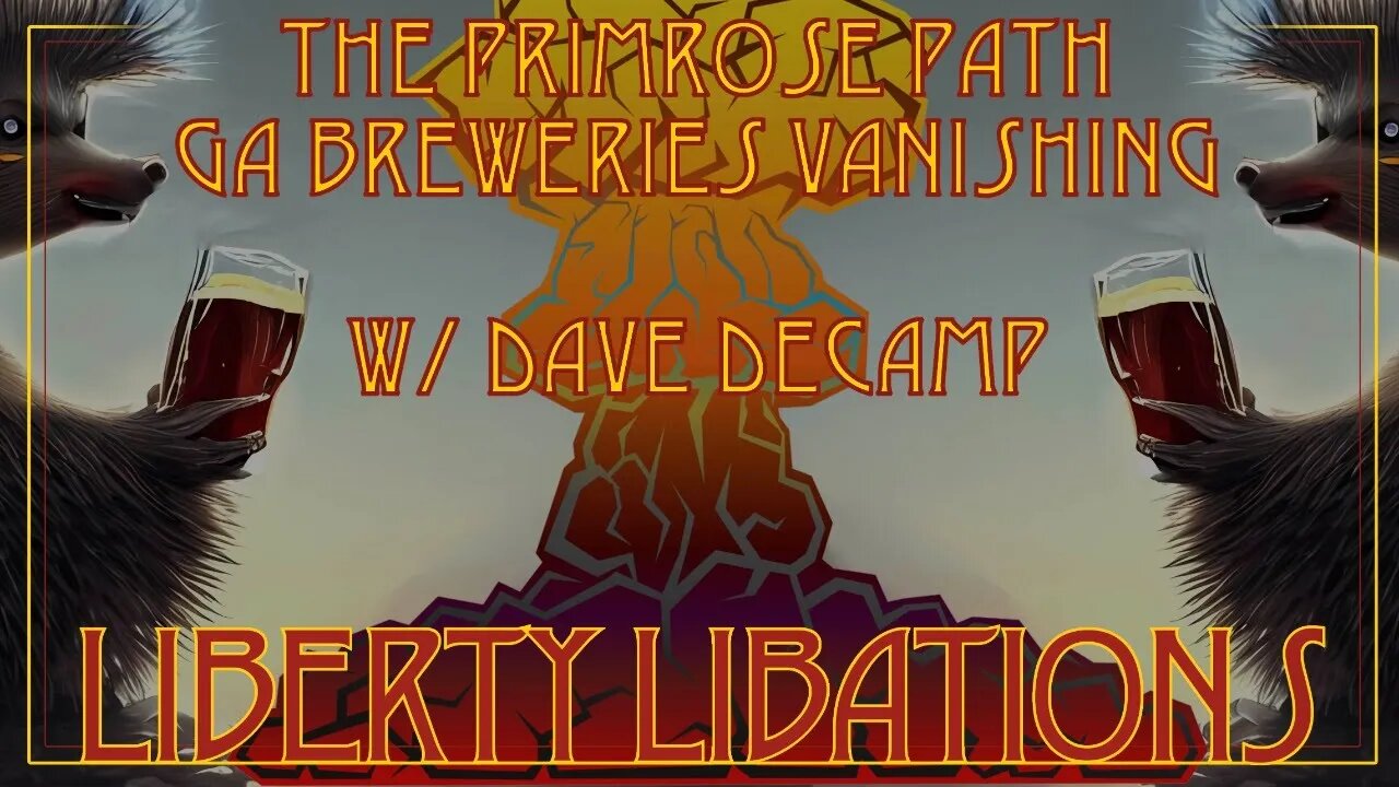 The Primrose Path, GA Breweries Vanishing, & a Visit from Dave DeCamp - LL#29