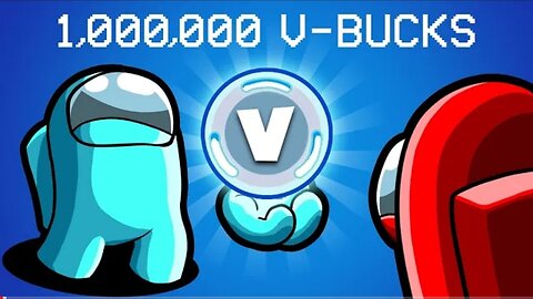 Spending 1,000,000V-Bucks in Among Us