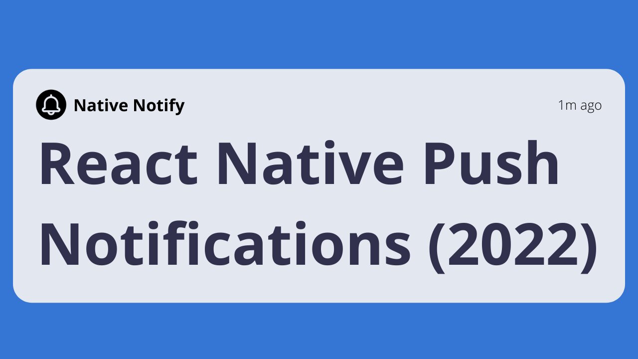 React Native Push Notifications (2022)