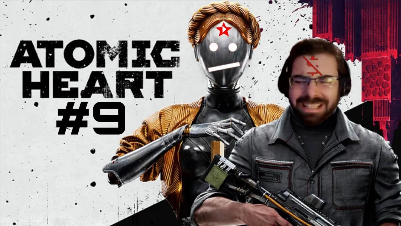 ATOMIC HEART #9: El mundo de los estupefacientes y los bugs | DelMoYOu