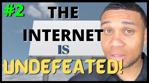 The Internet is UNDEFEATED!!! - #2 | Sign Edition!!