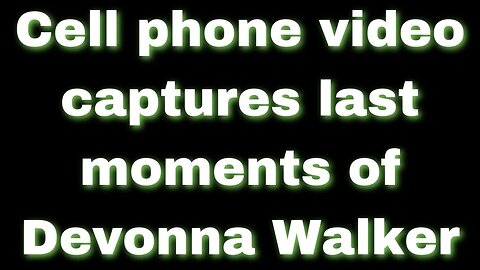 |NEWS| The Unaliving Of Devonna Walker Could Have Been Prevented