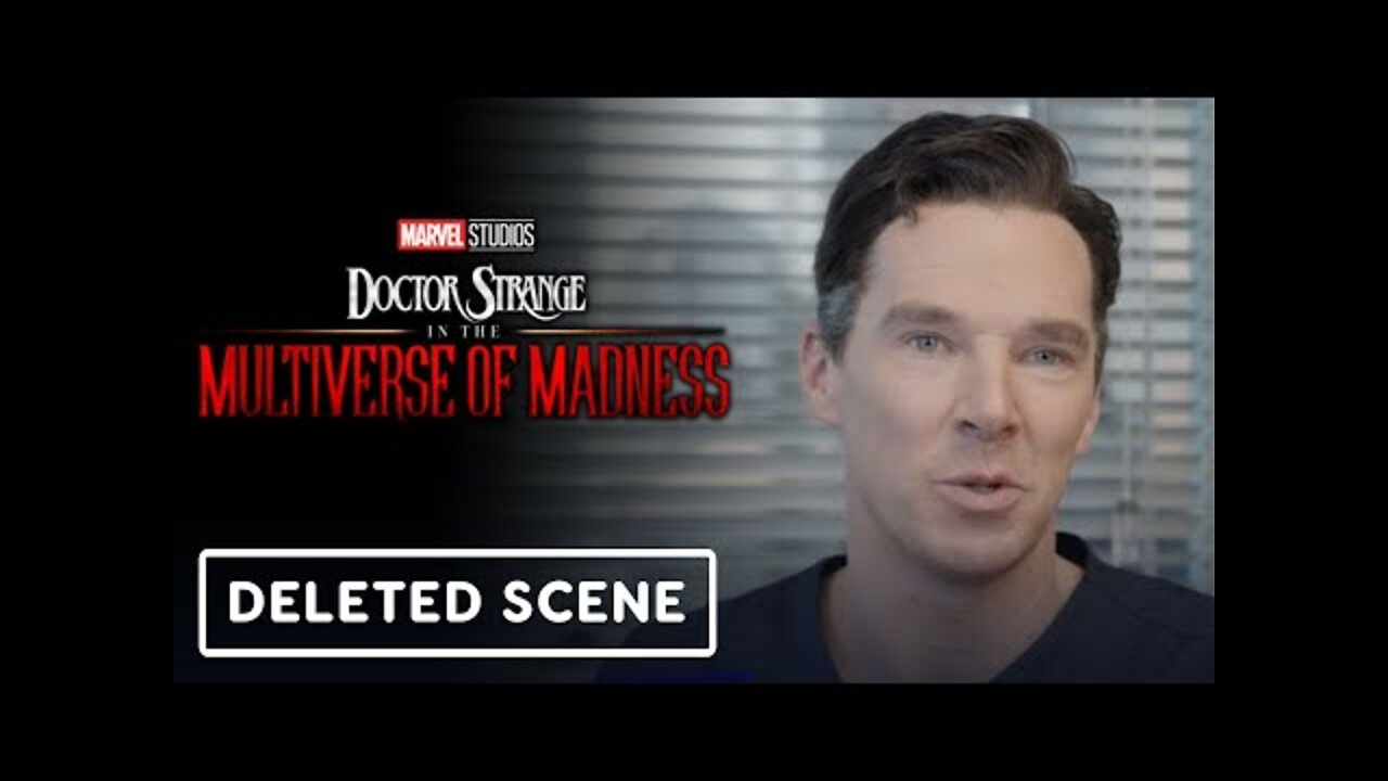 Doctor Strange in the Multiverse of Madness - Deleted Scene